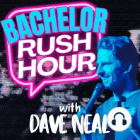 An Introduction To Bachelor Rush Hour With Dave Neal