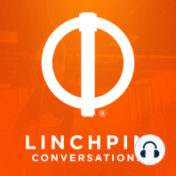 Linchpin Conversations #12