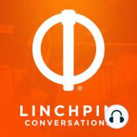 Linchpin Conversations #15