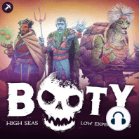 Episode 10 - Part 2: 2 Boat, 2 Booty