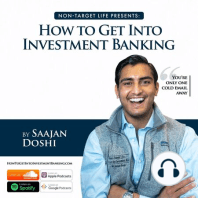 How To Get Into Investment Banking Ep. 7: Analyze Your Situation
