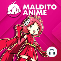 9: Maldito Anime 09: Attack on Titan, Kakegurui y Nana