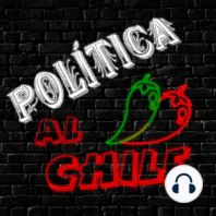 Política al Chile #66 México de terror