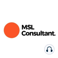 What is a Medical Science Liaison (MSL) and what do they do all day?