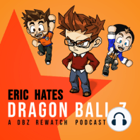 Bonus 19 -   Eric, John, and Spencer Hate Watch More DBZ Movies (Lord Slug + Cooler's Revenge)