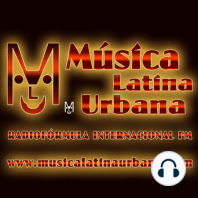 Musicalatinaurbana.com Programa de Radio del 20 al 27 de noviembre de 2022