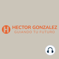 Episode 103: Como lograr tus metas, entrevista a Mike J. Rojas - Hector Gonzalez