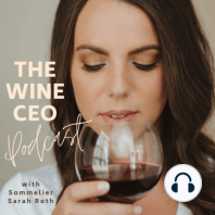 The Wine CEO Episode #48: 4 Steps to Proper Wine Tasting