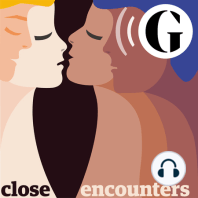 Listener feedback with Miranda Sawyer - Close Encounters sex podcast