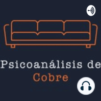 Episodio 6: ¿ Qué es psicoanalizarse?