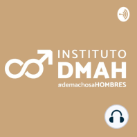 Ep. 6: Antonio Najarro para #demachosaHOMBRES