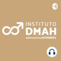 Ep. 9 Alfonso Carrera para #demachosaHOMBRES
