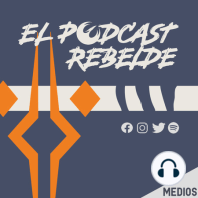 ¡Bienvenidos al Podcast Rebelde!