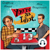 You're An Idiot Episode #53: Alex Loves Sex And The City