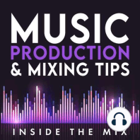 #56: What Makes a Mix Sound Professional | Dom Morley