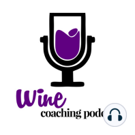 Ep 00: Bienvenidos a Wine Coaching