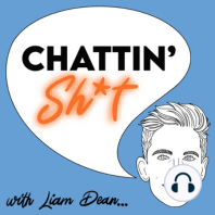 Chattin Sh*t with Liam Dean and Queering The Air!
