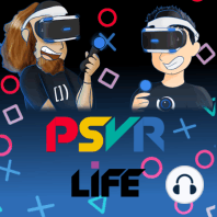 PSVRLIFE 007: Stabbing Bananas and Vertical Explosion.