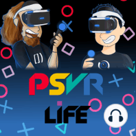 PSVRLIFE 013: The carpet is sinking, and the ceiling said "SOS".