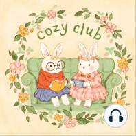 Welcome to the Cozy Club