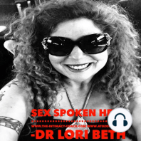 005 Sex Spoken Here with Dr Lori Beth Bisbey and Dr Meg-John Barker: Non-Monogamies Part 3 - Is Non-Monogamy or Polyamory for me?