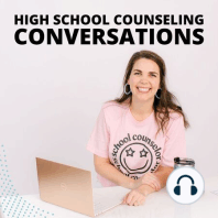 A Back-to-School High School Counselor Pep Talk- Flashback Bonus of Ep. 37