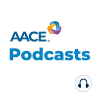 Episode 35: 2022 AACE Diabetes Guideline Update