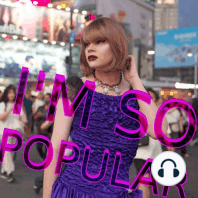 I'M NOT POPULAR: harajuku girls, beautiful men and communist suicide