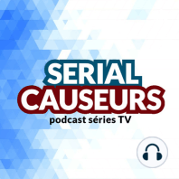 Serial Causeurs - 1x08 - Les nouveaux modes de consommation de séries