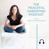 038: Why Do Kids Whine? And What To Do About It with Sarah Rosensweet