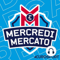 Retrouvez Mercredi Mercato sur la chaîne Eurosport Football Club