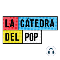 La Cátedra del Pop: el pop que nos acompaña