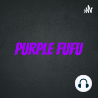 Purple Fufu ep. 7 - Manders review, Bills preview + guest appearance from RastaPasta 9