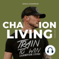 Introducing: Champion Living Podcast