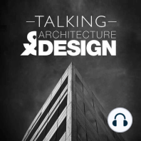 Episode 34: Talking Architecture & Design talks to Speckel software co-developer Darren O'Dea
