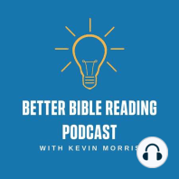The Future of Better Bible Reading- Four Exciting Announcements!