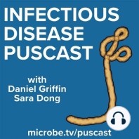 Infectious Disease Puscast #18