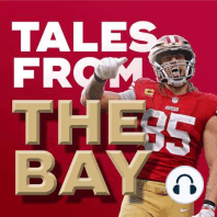 Why the 49ers will DEFEAT the CHARGERS! | Tales From The Bay