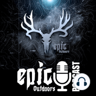 EP 261: Johns Border Patrol Battle, Getting Pumped to Apply for Hunts and The Epic Trail Cam Contest