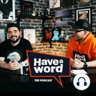 #123 with Thomas Green - Have A Word w/Adam & Dan