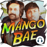 The Most Profound Conversation for the Shittest of Minds | Mangobae EP205