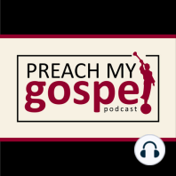 S1 E10 Lesson 3 The Gospel of Jesus Christ (Preach My Gospel Ch. 3):