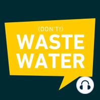 Special 2 - Shall we Better our Wastewater Reuse game? I asked 8 experts for Insight