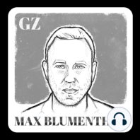 Max Blumenthal's 2022 Year End Review