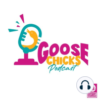 Goose Chicks 2022 Recap