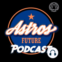 Chatting with Astros prospect Justin Dirden and recapping the 2022 season!