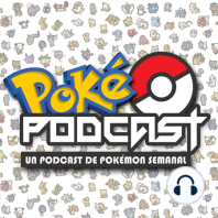 E001 - Hablemos de Pokémon Escarlata y Púrpura | Poké PODCAST