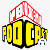 My Hero Academia Podcast 234- Anime 126, Chapter 376, and Favourite Chapter of 2022