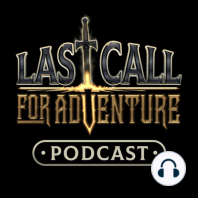 Last Call for Adventure - Crew 1 Episode 1: A Goblin Enters The Tavern...