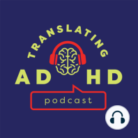 ADHD and Relationships: Emotional Regulation and the Big Signal of Drama